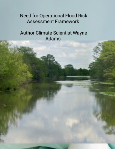 Flood Risk and the Need for Operational Risk Assessment Frameworks