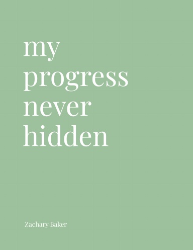 My Progress Never Hidden