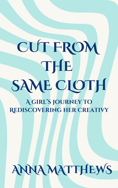 Cut From The Same Cloth