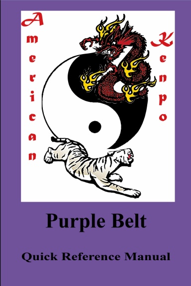 American Kenpo Purple Belt Quick Reference