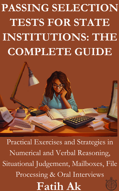 Passing Selection Tests For State Institutions: The Complete Guide