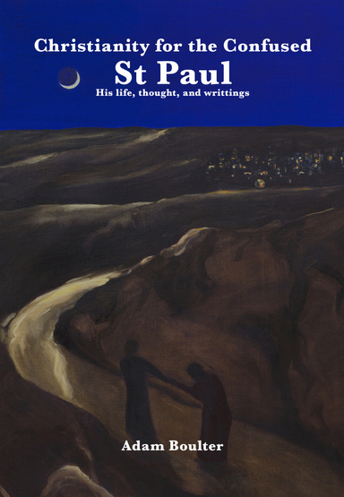 Christianity for the Confused - St Paul
