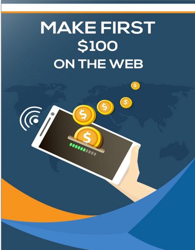 Make First $100 on the web