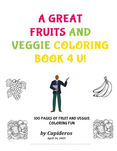 A GREAT FRUIT AND VEGGIE COLORING BOOK 4U!