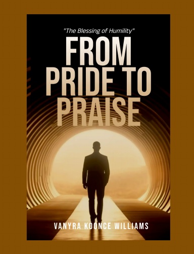 From Pride to Praise