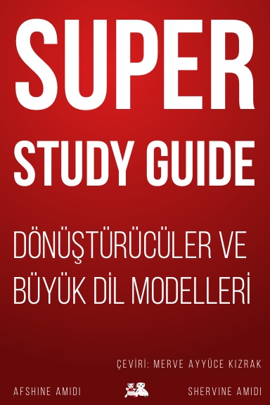 Super Study Guide: Dönüştürücüler ve Büyük Dil Modelleri