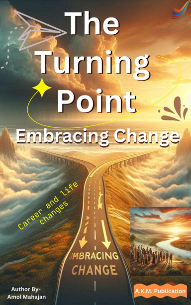 The Turning Point: Embracing Change