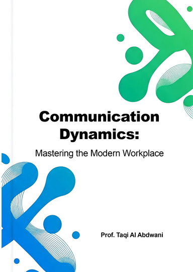 Communication Dynamics: Mastering the Modern Workplace