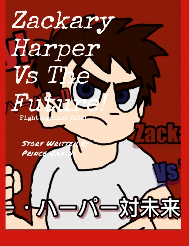 Zackary Harper Vs The Future