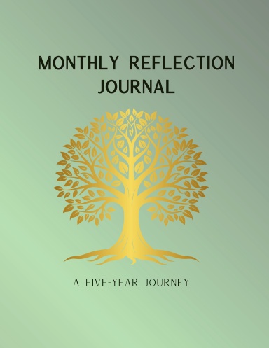 Monthly Reflection Journal: Serenity Tree Edition