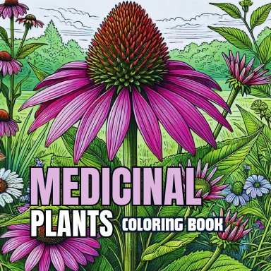 Medicinal Plants Coloring Book: Nature's Healing in Every Shade