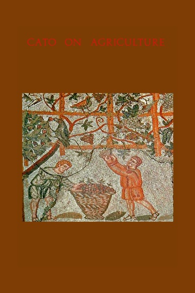 Cato the Elder on Agriculture