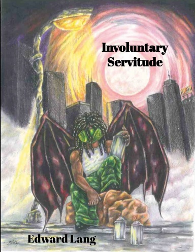 Involuntary Servitude