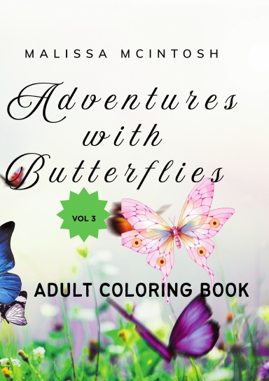 Adventures with Butterflies Volume 3