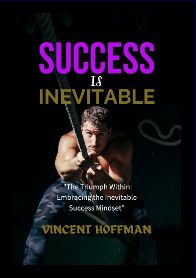 SUCCESS IS INEVITABLE