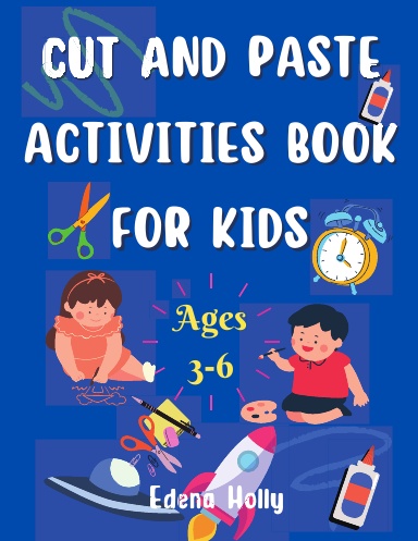 Cut and Paste Worksheets: for kids ages 3-6