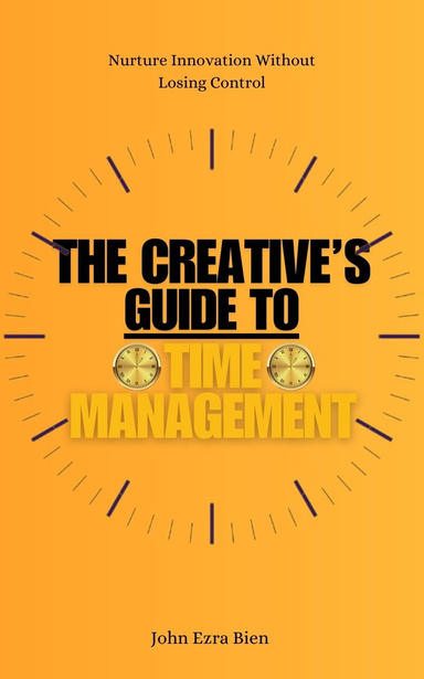 The Creative’s Guide to Time Management