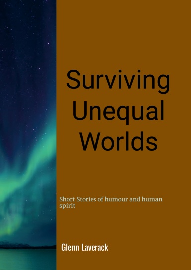 Surviving Unequal Worlds