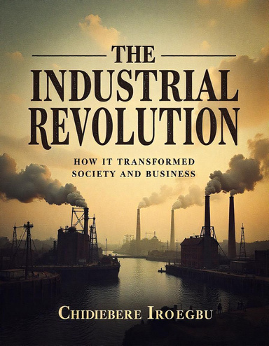 THE INDUSTRIAL REVOLUTION