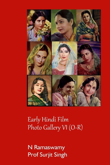 Early Hindi Film Photo Gallery VI (O-R)