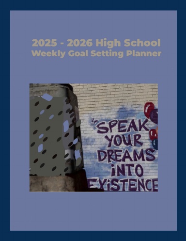 2025 - 2026 High School Weekly Goal Setting Planner
