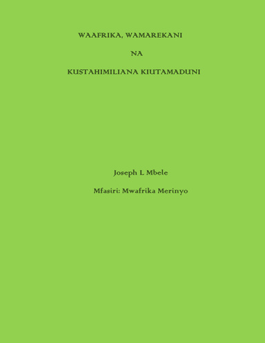WAAFRIKA, WAMAREKANI, NA KUSTAHIMILIANA KIUTAMADUNI