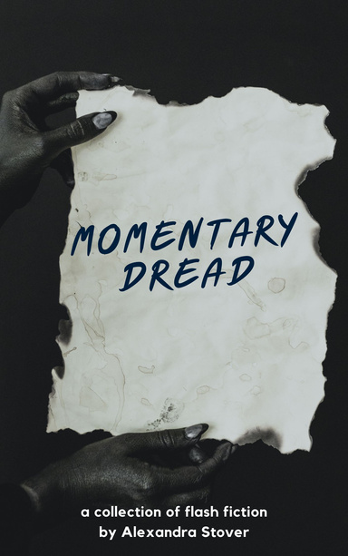 Momentary Dread