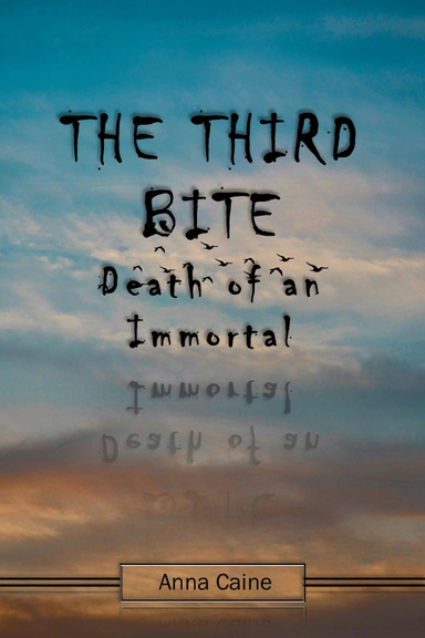 The Third Bite Death of an Immortal