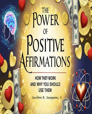 The Power of Positive Affirmations