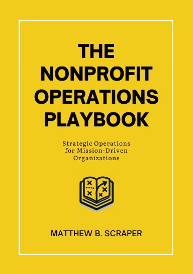 The Nonprofit Operations Playbook