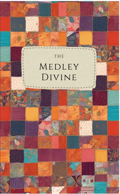The Medley Divine