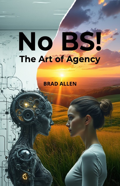 No BS! The Art of Agency
