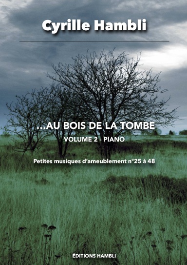 Volume 2 - Au bois de la tombe