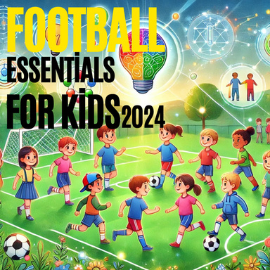 Football Essentials for Kids e-book 2024