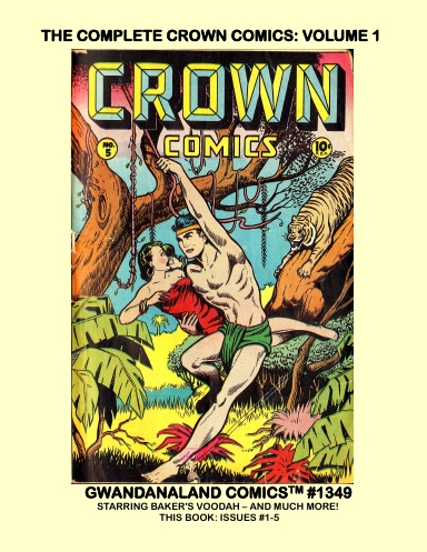 The Complete Crown Comics: Volume 1