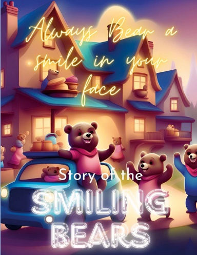 Story Of The Smiling Bears