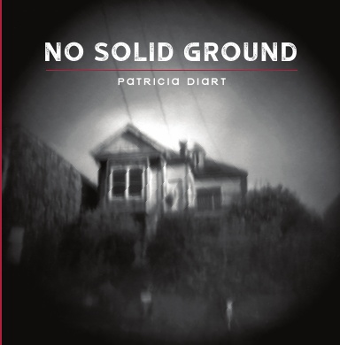 No Solid Ground - Patricia Diart