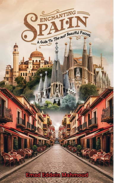 Enchanting Spain: A Guide to the Most Beautiful Places