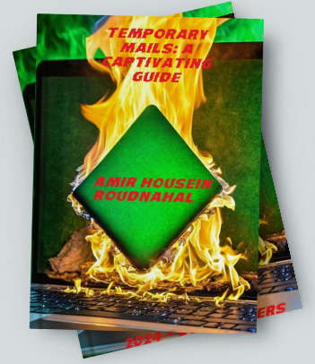 Amir Housein Roudnahal - Temporary Email: A Captivating Guide