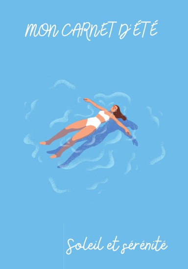 Carnet d'été - édition piscine  (collection Dopamine)