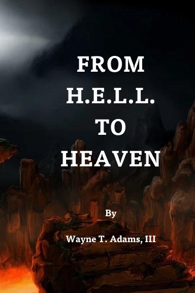 From H.E.L.L. to Heaven