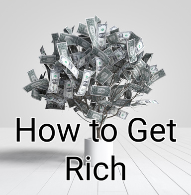 How to Get Rich