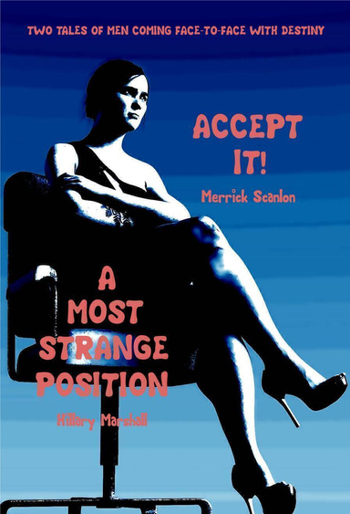 Accept It! - A Most Strange Position