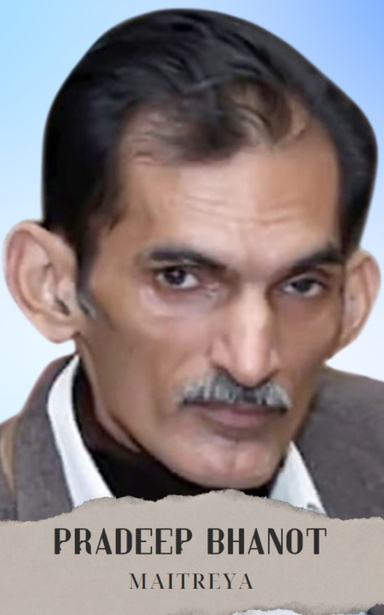 Pradeep bhanot Maitreya