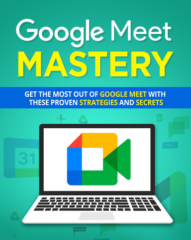 Google Meet Mastery