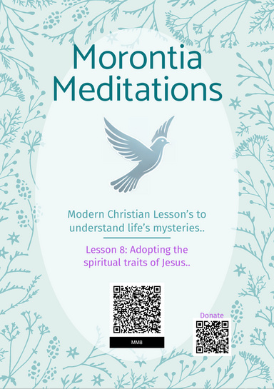 Morontia Meditations: Lesson 8: Adopting the spiritual traits of Jesus..