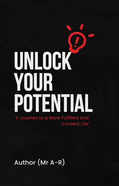 "Unlock Your Potential: A Journey to a More Fulfilled and Content Life"