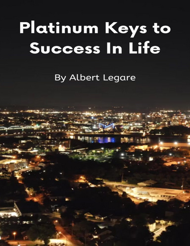 Platinum Keys to Success In Life