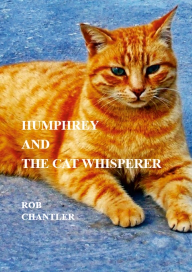 HUMPHREY AND THE CAT WHISPERER