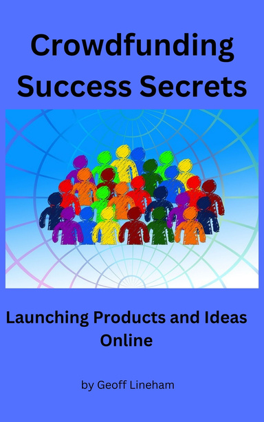 CROWDFUNDING SUCCESS SECRETS